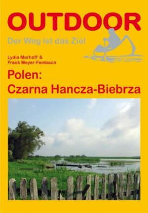Mit der Czarna Ha?cza und der Biebrza liegt im Osten Polens eine wunderschöne Flusslandland-schaft