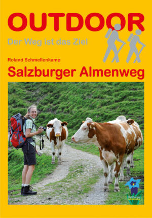 Der Salzburger Almenweg