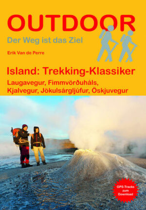 Die fünf vorgestellten Routen haben sich als Islands Klassiker etabliert. Der Laugavegur (53 km)