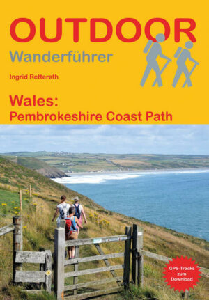 Knapp 300 km führt der Pembrokeshire Coast Path in Wales immer am Meer entlang. In jeder Bucht und hinter jedem Hügel erwartet Sie ein neuer fantastischer Blick auf Felsformationen