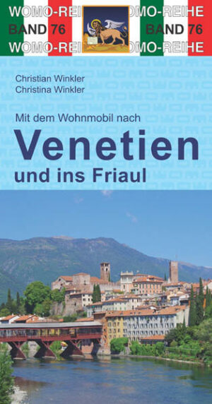 TOURENKARTEN Auf über 3000 km in 12 Touren zu allen großen Attraktionen und weniger bekannten Orten in Venetien und im Friaul reisen. Genaue Markierung freier und offizieller Stell-