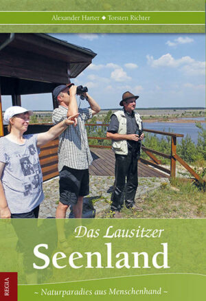 Das Lausitzer Seenland ist eine Landschaft im Werden. Alte Tagebaugruben wandeln sich zu neuen Seen