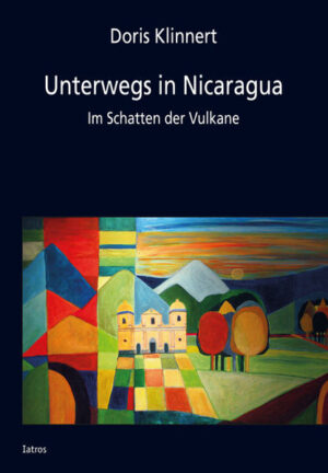 Im Schatten der Vulkane. Das Herz Nicaraguas sind seine Menschen. Sie machten der Autorin das kleine mittelamerikanische Land schnell zu einer zweiten Heimat. Doris Klinnert nimmt uns mit ihrem Bericht voller lebendiger Anekdoten
