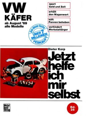VW Käfer 1200/1300/1500/1302/S/1303/S alle Modelle ab August '69 | Dieter Korp