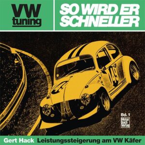 VW tuning - So wird er schneller: Leistungssteigerung am VW Käfer | Gert Hack