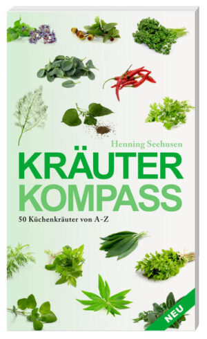 Kleines Küchenwissen: Handlich und übersichtlich. Dieser Kräuterkompass bietet ausführliche Infos und Kurzrezepte zu 50 Kräutern. Hier wird die richtige Verwendung von Kräutern leicht gemacht.