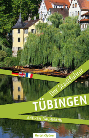 Tübingen: eine Stadt und eine Universität
