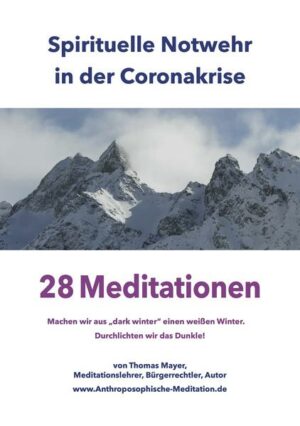 Honighäuschen (Bonn) - »Die Corona-Krise ist eine große spirituelle Herausforderung. In diesem Heft stelle ich 28 Meditationen und Seelenübungen vor, die unsere Souveränität und geistige Anbindung stärken und beitragen mögen, das kollektive Feld zu entspannen. Es sind Meditationen, um den Gefühlsraum zu klären, den Denkraum zu erhellen, die eigene soziale Positionierung zu klären, die Gesundheit zu stärken, den Tod zu integrieren und kollektive dunkle Impulse zu heilen.  Im abschließenden Kapitel versuche ich eine geistige Einordnung der Coronakrise in einem größeren Kontext auf Basis der Anthroposophie. Das Heft hat viele Fotos zum Motto: Machen wir aus dark winter einen weißen Winter.« Thomas Mayer