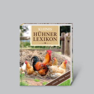 Honighäuschen (Bonn) - Hühner sind heute viel mehr als nur Nutztiere - Alles Wissenswerte über die richtige Hühnerhaltung, Körperbau und Gefieder - Die wichtigsten Begriffe und Fachwörter - Detaillierte Informationen über die verschiedensten Rassen