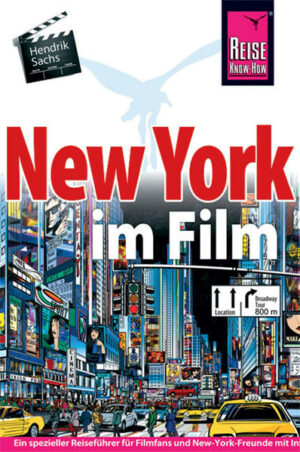 In kaum einer anderen Stadt sind so viele Filme gedreht worden wie in New Yorks Manhattan. Unzählige bekannte