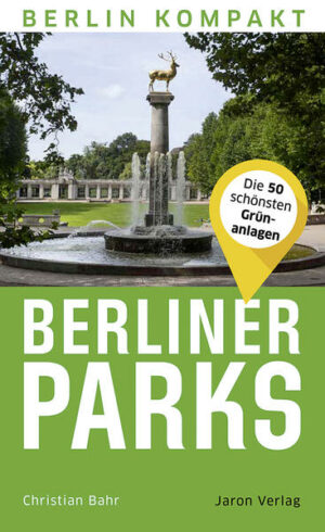 Berlin ist eine der grünsten Hauptstädte der Welt: Ein Viertel der Stadtfläche ist Naherholungsgebiet