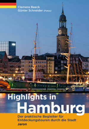 Hamburgs Highlights von A bis Z: Topaktuelle Fotos und fundierte
