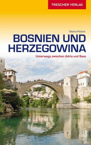 - Alle Regionen Bosniens und Herzegowinas auf 348 Seiten - Mit Sarajevo