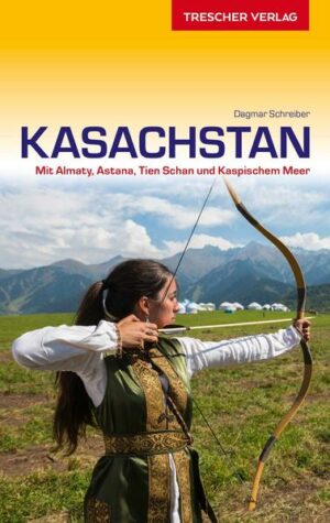  Einziger deutschsprachiger Reiseführer zu Kasachstan  Alle Regionen Kasachstans auf 504 Seiten