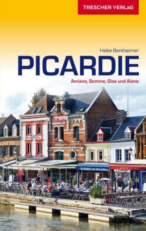 Die Picardie gehören zu den weniger bekannten Urlaubszielen in Frankreich