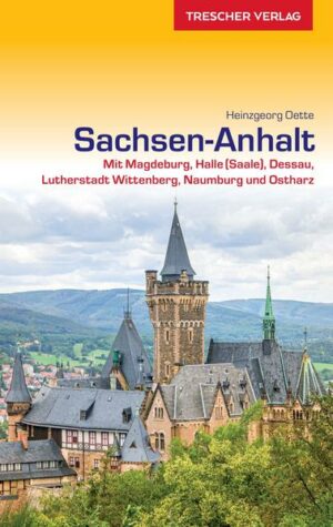 Sachsen-Anhalt ist ein Kernland deutscher Geschichte und Kultur