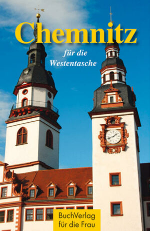 Über 800 Jahre alt ist Chemnitz