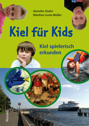 Kiel für Kids ist ein Stadterkundungsbuch