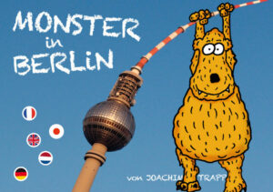 Im Reiseführer für Kinder MONSTER IN BERLIN zeigen vergnügte Monster ihr Lieblingsklettergerüst