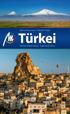 Knapp 1.000 Seiten Türkei: Von der Ägäis- und Mittelmeerküste über Istanbul