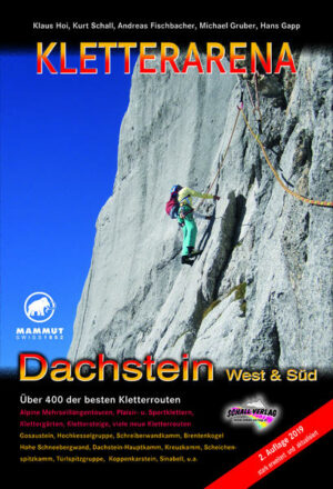 Stark erweitere und aktualisierte Neuauflage des überaus beliebten Führers "Kletterarena Dachstein Süd" (2004)