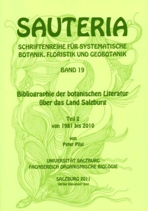 Bibliographie der botanischen Literatur über das Land Salzburg