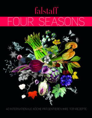 Falstaff Four Seasons Auf rund 200 Seiten präsentieren 40 nationale und internationale Top Köche ihre besten Rezepte für jede der "Four Seasons". "Falstaff Four Seasons" ist erhältlich im Online-Buchshop Honighäuschen.