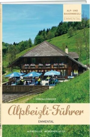 Alpbeizli stehen am Ursprung von Tourismus und Alpinismus. "Alpbeizli-Führer Emmental" Der Reiseführer ist erhältlich im Online-Buchshop Honighäuschen.