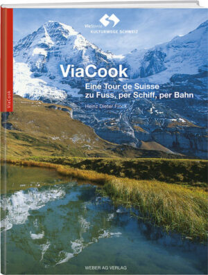 ViaCook  wo Tourismusgeschichte lebendig wird! Als der englische Tourismuspionier Thomas Cook 1863 erstmals mit einer Reisegruppe die Schweiz besuchte