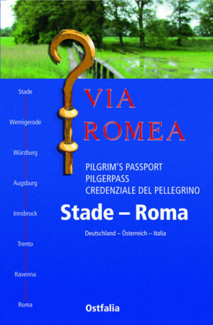 Pilgerpass für Pilgerstempel von Stade bis Roma. Die Via Romea Stadensis