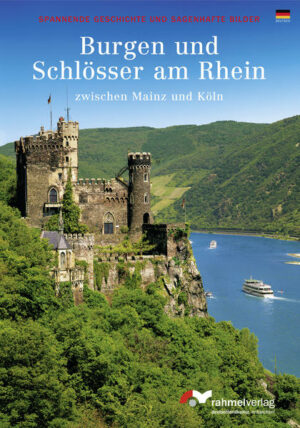 Burgen und Schlösser am Rhein "Burgen und Schlösser am Rhein zwischen Mainz und Köln (Deutsche Ausgabe)" Der Reiseführer ist erhältlich im Online-Buchshop Honighäuschen.