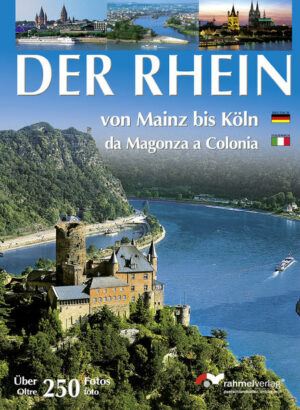 Der Rhein von Mainz bis Köln "XXL-Book Rhein (Deutsch-Ital. Ausgabe) Der Rhein - von Mainz bis Köln / da Magonza a Colonia" Der Reiseführer ist erhältlich im Online-Buchshop Honighäuschen.