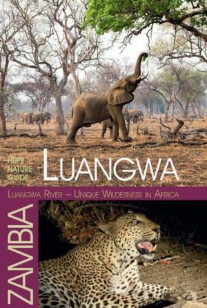 Honighäuschen (Bonn) - A high-quality Nature Guide to the world famous Luangwa Valley. This book is a declaration of love for the wild and untamed Luangwa River.