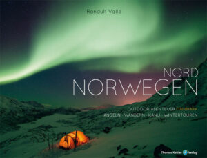 Norwegen  ein Sehnsuchtsland und ganz im Norden die Finnmark  ein Sehnsuchtsort