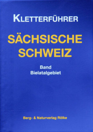 Der Kletterführer-Band Bielatal ist Bestandteil der sechsbändigen Reihe des Kletterführers Sächsische Schweiz