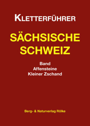 Der Kletterführer-Band Affensteine / Kleiner Zschand ist Bestandteil der sechsbändigen Reihe des Kletterführers Sächsische Schweiz