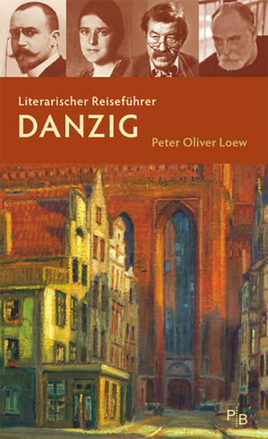 Danzig mit seiner deutschen und multikulturellen Geschichte ist nicht nur literarischer Ort der Werke von Günter Grass