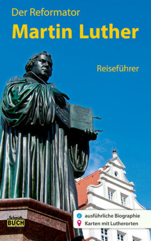 Martin Luther Reiseführer Martin Luther