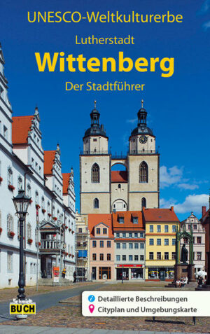 Mehr erfahren - mehr erleben - Kultur entdecken in Wittenberg: Hier veröffentlichte Martin Luther einst sein Thesenpapier