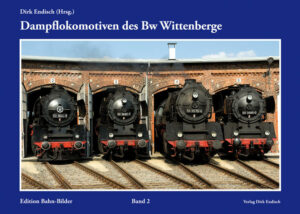 Honighäuschen (Bonn) - Dampflokomotiven, Wittenberge, Bahnbetriebswerk, Historischer Lokschuppen, Bildband