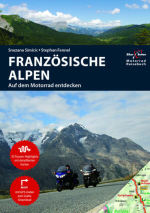 SONDERAUFLAGE Reiseführer Französische Alpen + FolyMaps Motorradkarten. Dieses Bundle enthält den Reiseführer Französische Alpen und zusätzlich 4 original FolyMaps Motorradkarten Die 4 folierten