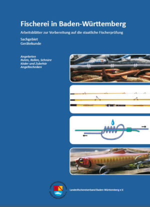 Honighäuschen (Bonn) - Fischerei in Baden-Württemberg - Arbeitsblätter zur Vorbereitung auf die staatliche Fischerprüfung - Sachgebiet Gerätekunde