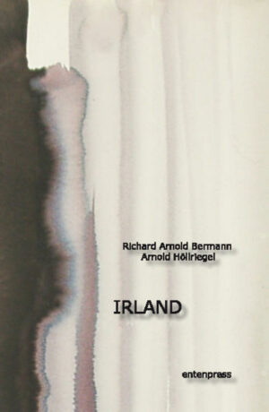 Arnold Höllriegels Irland-Reisebericht "Irland" Der Reisebericht ist erhältlich im Online-Buchshop Honighäuschen.