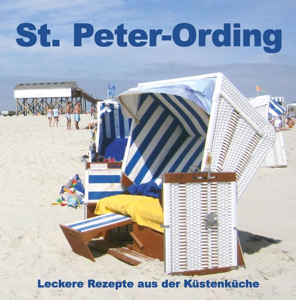 Rezepte aus der Nordfriesischen Küstenküche. "St.Peter-Ording" ist erhältlich im Online-Buchshop Honighäuschen.