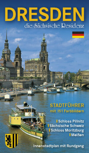 Dresden  Die Sächsische Residenz enthält 151 brillante Farbaufnahmen