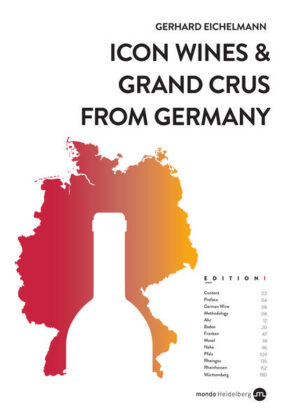 Icon Wines and Grand Crus from Germany presents Germany's top wines, explaining where they grow, how they are vinified, and how long they have been produced