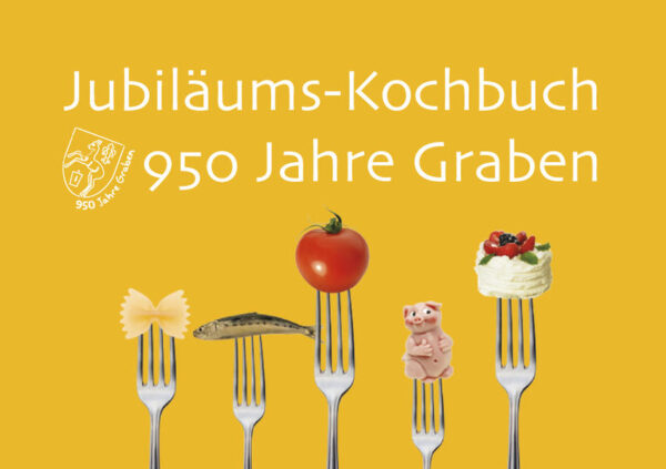 Jubiläums-Kochbuch 950 Jahre Graben