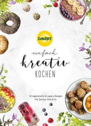 Kochbuch mit 50 vegetarischen & veganen Rezepte "einfach kreativ kochen" ist erhältlich im Online-Buchshop Honighäuschen.