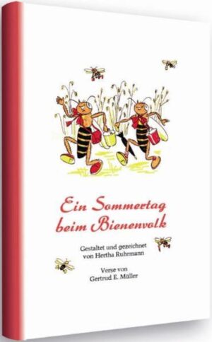 Ein Sommertag beim Bienenvolk | Gertrud Müller