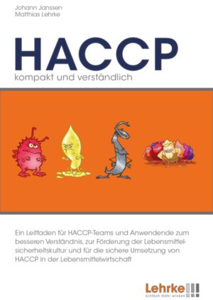 Honighäuschen (Bonn) - Das vorliegende Buch richtet sich an Beschäftigte, die für die Erarbeitung und Umsetzung von HACCP verantwortlich sind. Ihnen werden die wesentlichen Anforderungen anhand von verständlichen Beschreibungen, Beispielen und Illustrationen vermittelt. In diesem Buch werden die Forderungen vom Codex Alimentarius, IFS Food 7, BRC und der ISO 22000 berücksichtigt. Dieses Buch ist für HACCPGrundschulungen sowie für die regelmäßigen Schulungen des HACCP-Teams geeignet.